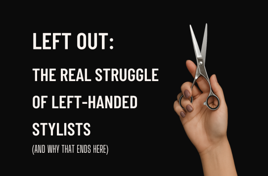 Left-handed stylist holding silver shears with bold white text highlighting the challenges faced by left-handed professional